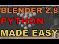 BLENDER 2 8 PYTHON MADE EASY