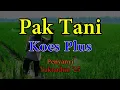 Download Lagu Pak Tani  -  Koes Plus (Pop Jawa)  -  Penyanyi Yaknadun