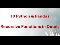 19 Python Pandas - Python Recursion Explained Base Case Recursive Case Examples