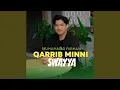 Qarrib minni swayya
