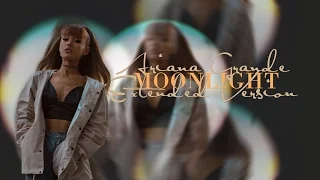 ariana grande moonlight extended version 