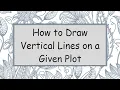 How to Draw Vertical Lines on a Given Plot