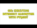 GIS Executing intersect algorithm with pyqgis