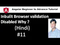 Angular Tutorial For Beginners 11 Why Is Inbuilt Browser Validation Disabled