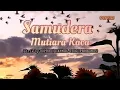 SAMUDERA-mutiara Kaca (lirik)