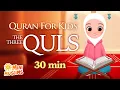 Download Lagu Repeat Quran For Kids | The 3 Quls ☀️ Al-Ikhlas | Al-Falaq | An-Naas | الإخلاص | الفلق | الناس