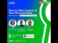 HOW TO TAKE CONTROL OF YOUR PERSONAL DATA BEST PRACTICES FOR SECURE IDENTITY VERIFICATION WEBINAR