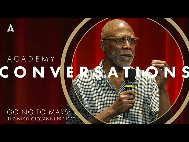 'Going To Mars: The Nikki Giovanni Project' with filmmakers | Academy Conversations