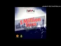 IWAN - 5 Million Fans (Sweet Riddim) Prod. By IWAN