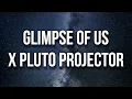 Download Lagu Glimpse Of Us x Pluto projector (Lyrics) \