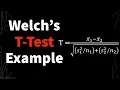 Welch s T-Test Explained Unequal Variance T-Test Example