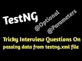 How to pass parameters from testng xml file Trickiest Interview Questions Must watch