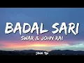 Lagu Badal Sari - Lyrical Video | Swar \u0026 John Chamling Rai Ft. Cr7horaa\