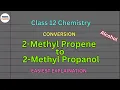 Convert the following 2-Methyl Propene to 2-Methyl Propanol Class 12 Chemistry Alcohol