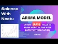 ARIMA Model How to Choose p d q Value in ARIMA Model Along with Output Interpretation