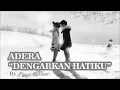 Adera Dengarkan Hatiku With Lyric