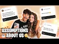 ANSWERING ASSUMPTIONS ABOUT US Snick Spills Tea I Nick Bencivengo