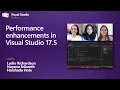 Performance enhancements in Visual Studio 17 5