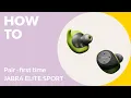Jabra Elite Sport How to pair - first time Jabra Support