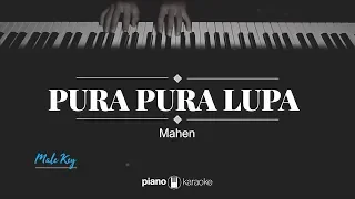 Pura Pura Lupa (MALE KEY) Mahen (KARAOKE PIANO)