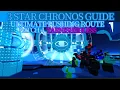 3 STAR CHRONOS GUIDE ULTIMATE PUSHING ROUTE PATCH 4