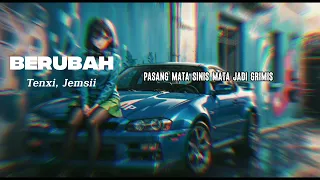 berubah speed up tenxi jemsii