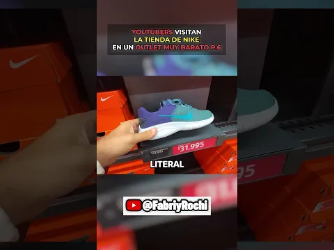 P.6 YOUTUBERS VISITAN LA TIENDA DE NIKE EN UN OUTLET MUY BARATO😨🤩#outlet #ofertas #barato #regalado