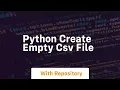 python create empty csv file