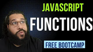 JavaScript Functions For Beginners Free Software Engineering Bootcamp class 14 -