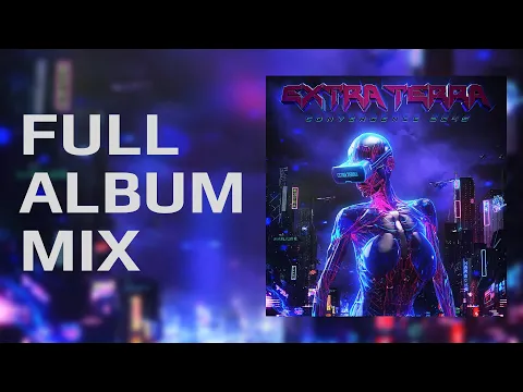 Extra Terra - Convergence 2045 (Album Mix)