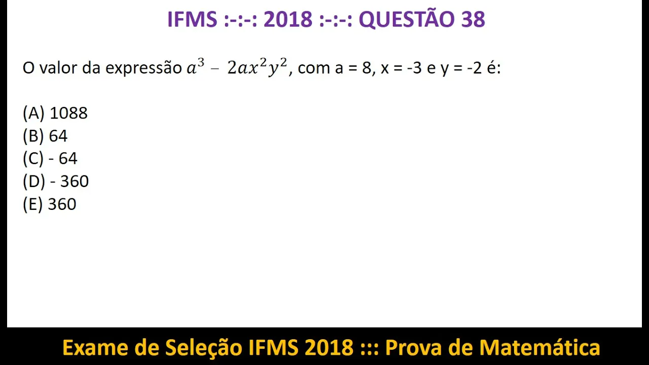 Expressão Numérica e Potenciação #IFMS 2018 Q38 Prova de Matemática Exame de Seleção