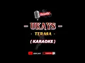 Download Lagu Ukays | terasa | karaoke versi 2023