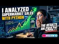 I Analyzed Supermarket Sales with Python The Results Are Crazy