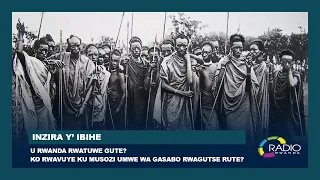 U Rwanda rwatuwe gute? Ko rwavuye ku musozi umwe wa Gasabo rwagutse rute? || #InziraYIbihe