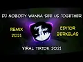 Download Lagu DJ VIRAL NOBODY WANNA SEE US TOGETHER 🎶🎵 | DJ SLOW
