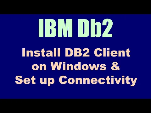 Download MP3 Install IBM DB2 Client on Windows