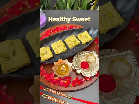 Rakhi Special Healthy Sweet Recipe