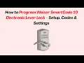 How to Program Weiser SmartCode 10 Electronic Lever Lock - Setup Codes Settings