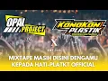 Download Lagu DJ MIXTAPE PLATKT KITA MASING-MASING SOUND VIRAL TIKTOK [REQ-KANAKAN PLASTIK]