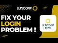 How to Fix Suncorp Bank Login Problem