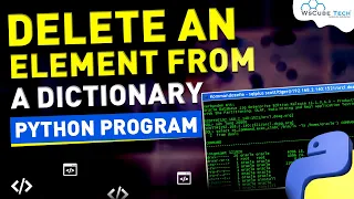 How to Delete an Element From a Dictionary using Python Program