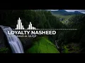 Download Lagu Muhammad Al Muqit - Loyalty Nasheed ( Relaxing Song Without Music )