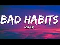 Usher - Bad Habits (Lyrics)