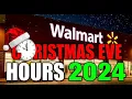 Walmart s Christmas Eve Hours 2024 EXPOSED