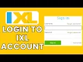 IXL Account Sign In How to Login to Your IXL Account