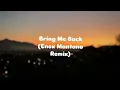 Bring Me Back - Enox Mantano Remix (slowed + reverb)