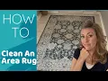 EASY STEPS How to Clean An Area Rug