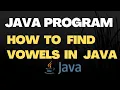 how to check vowels in java java practice program