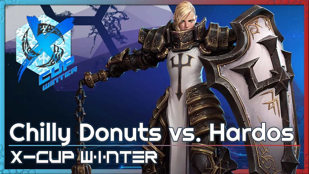 Chilly Donuts vs. Hardos - X-Cup Winter Q6 - Heroes of the Storm Tournament