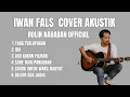 PLAYLIST IWAN FALS AKUSTIK COVER ROLIN NABABAN | LAGU SANTAI